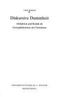 Cover of: Diskursive Dummheit: Abduktion und Komik als Grenzphänomene des Verstehens