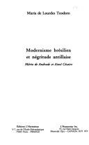 Cover of: Modernisme brésilien et négritude antillaise by Lourdes Teodoro
