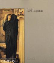 The art of Lord Leighton by Christopher Newall