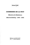 Cover of: Guerriers de la nuit: mémoires de Résistance : Montreuil-Bellay, 1940-1945
