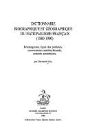 Cover of: Dictionnaire biographique et géographique du nationalisme français (1880-1900) by Bertrand Joly