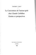 Cover of: La convention de l'amour-goût chez Claude Crébillon by Thierry Viart