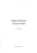 Cover of: James Gandon and his times