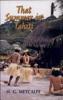 Cover of: That summer in Tahiti by Herbert G. Metcalfe