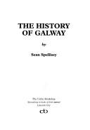Cover of: The history of Galway