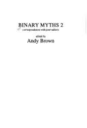 Cover of: Binary myths 2: correspondences with poet-editors