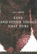 Cover of: Love and other things that hurt