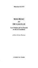 Cover of: Mauriac et De Gaulle by Malcolm Scott