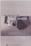 Cover of: Obra teatral by Gaspar Mercader y Cervellón