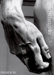 Cover of: Michelangelo: paintings, sculpture, architecture