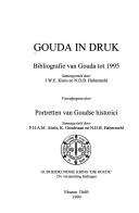 Cover of: Gouda in druk: bibliografie van Gouda tot 1995