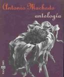 Cover of: Antología by Antonio Machado