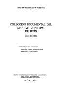 Colección documental del Archivo Municipal de León, 1219-1400 by María del Carmen Rodríguez López