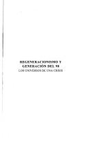 Cover of: Regeneracionismo y Generación del 98: los universos de una crisis