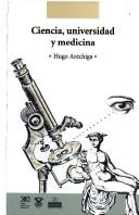 Cover of: Ciencia, universidad y medicina