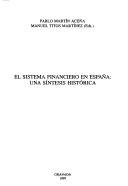 Cover of: El sistema financiero en España: una síntesis histórica