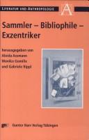 Cover of: Sammler, Bibliophile, Exzentriker by Aleida Assmann, Monika Gomille, Gabriele Rippl (Hrsg.).
