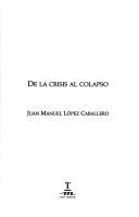 Cover of: De la crisis al colapso