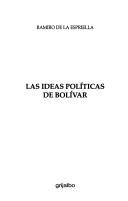 Cover of: Las ideas políticas de Bolívar