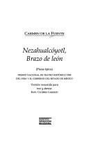 Cover of: Nezahualcóyotl, brazo de león: pieza épica