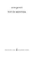 Cover of: Tot és mentida by Quim Monzó