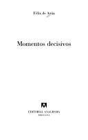 Cover of: Momentos decisivos by Félix de Azúa