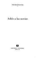 Cover of: Adiós a las novias