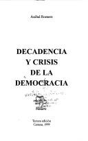 Cover of: Decadencia y crisis de la democracia