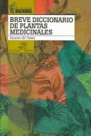 Cover of: Breve diccionario de plantas medicinales