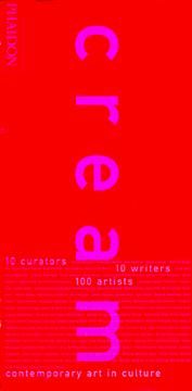 Cover of: Cream: contemporary art in culture