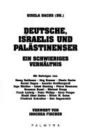 Deutsche, Israelis und Palästinenser by Gisela Dachs