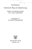 Cover of: Dichterische Wege der Subjektivierung: Studien zur deutschen Literatur im 19. und 20. Jahrhundert