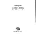 Cover of: Camera ottica: pagine di letteratura e realtà