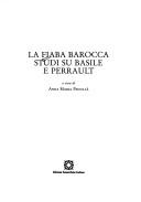 Cover of: La Fiaba barocca: studi su Basile e Perrault