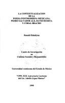 Cover of: La contextualización de la poesía postmoderna mexicana: Pedro Salvador Ale, David Huerta y Coral Bracho