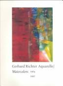 Cover of: Gerhard Richter Aquarelle, 1964-1997 = by Richter, Gerhard