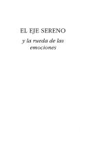 Cover of: El eje sereno y la rueda de las emociones