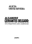 Cover of: Alejandro Cervantes Delgado by Alicia Ortiz Rivera