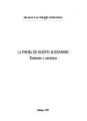 Cover of: La poesía de Vicente Aleixandre: testimonio y conciencia