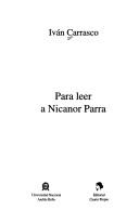 Cover of: Para leer a Nicanor Parra