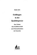 Cover of: Goldhagen in der Qualitätspresse: eine Debatte über "Kollektivschuld" und "Nationalcharakter" der Deutschen