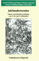 Cover of: Jahrhundertwenden: Endzeit- und Zukunftsvorstellungen vom 15. bis zum 20. Jahrhundert