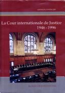 The International Court of Justice, 1946-1996 by Arthur Eyffinger