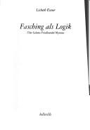 Cover of: Fasching als Logik: über Salomo Friedlaender/Mynona