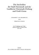 Cover of: Die Inschriften der Stadt Darmstadt und der Landkreise Darmstadt-Dieburg und Gross-Gerau