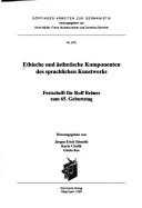 Cover of: Kognitive Ethische und ästhetische Komponenten des sprachlichen Kunstwerks by herausgegeben von Jürgen Erich Schmidt, Karin Cieslik, Gisela Ros.