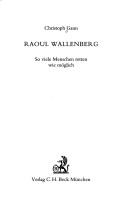 Cover of: Raoul Wallenberg: so viele Menschen retten wie möglich