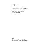 Cover of: Mehri texts from Oman: based on the field materials of T.M. Johnstone
