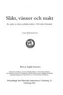 Cover of: Släkt, vänner och makt: en studie av elitens politiska kultur i 1100-talets Danmark : akademisk avhandling ...