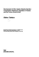 Cover of: Development of Afro-Asiatic (Semito-Hamitic) comparative-historical linguistics in Russia and the former Soviet Union